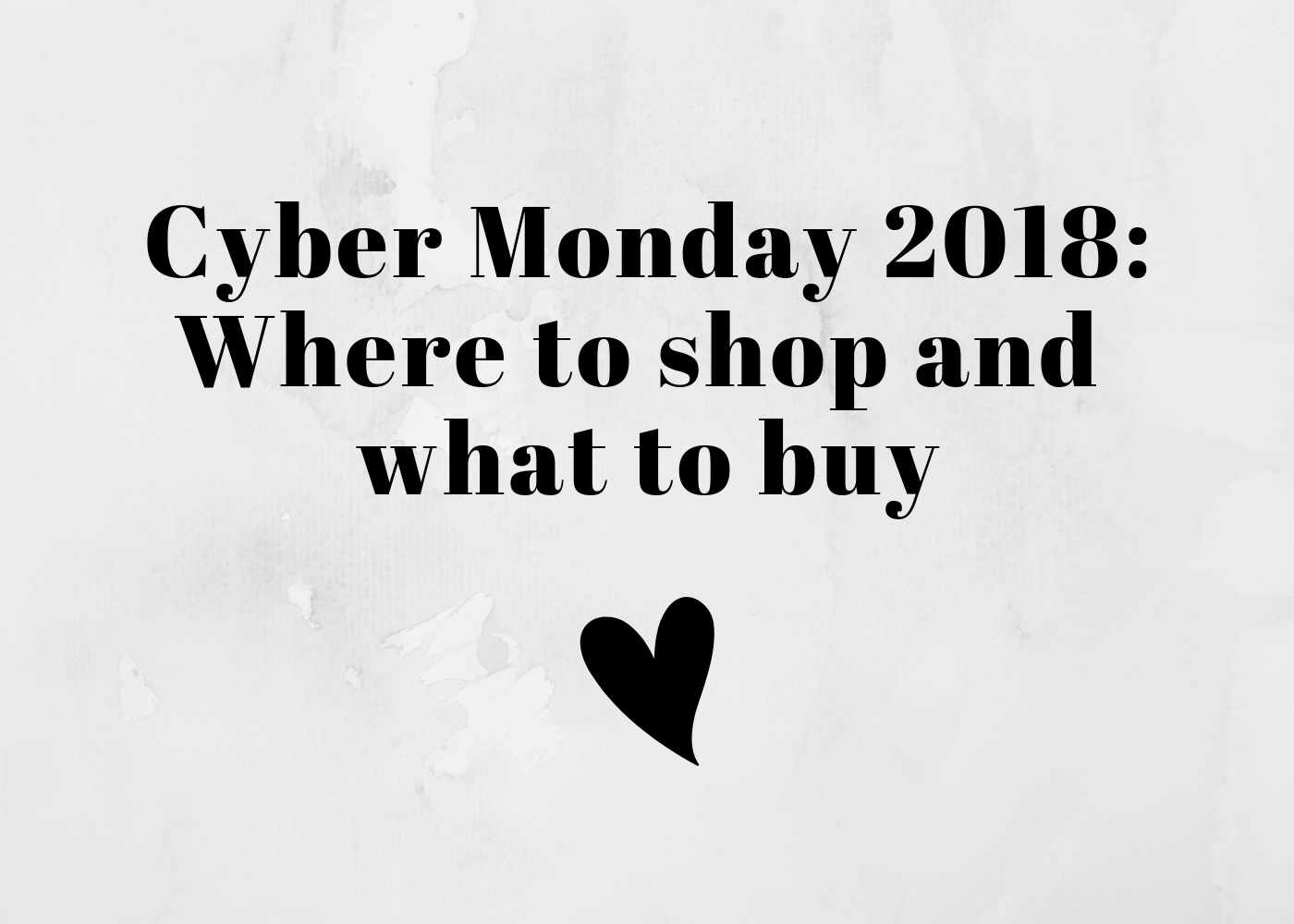 Cyber Monday 2018: What’s Hot